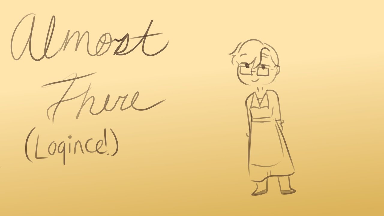 Almost There | Sanders Sides LOGINCE Animatic.