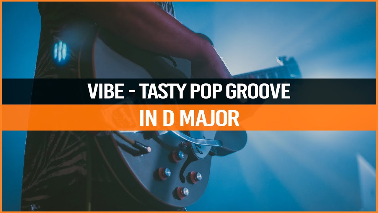 Vibe - Tasty Pop Groove Guitar Backing Track in D Major | Alpha Jam Tracks