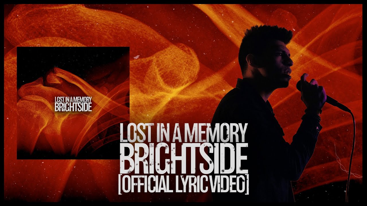BRIGHTSIDE  (Official Lyric Video) - Lost in a Memory