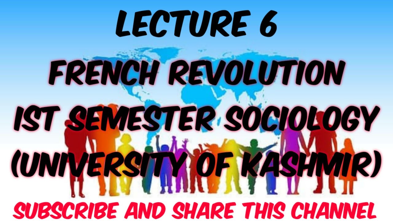 Lecture 6: French Revolution, Ist Semester (University of Kashmir).