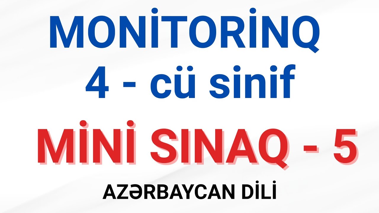 Monitorinq 4-cü sinif / Mini sınaq - 5/ Fidan İsgəndərova