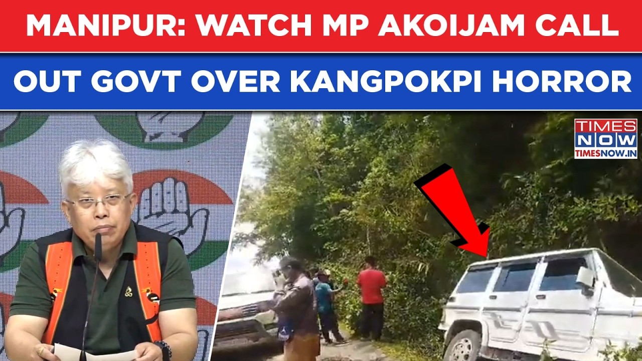 Manipur MP Calls Out Government: Watch Bimol Akoijam Rain Fire | Kangpokpi Horror | N-E State Tense
