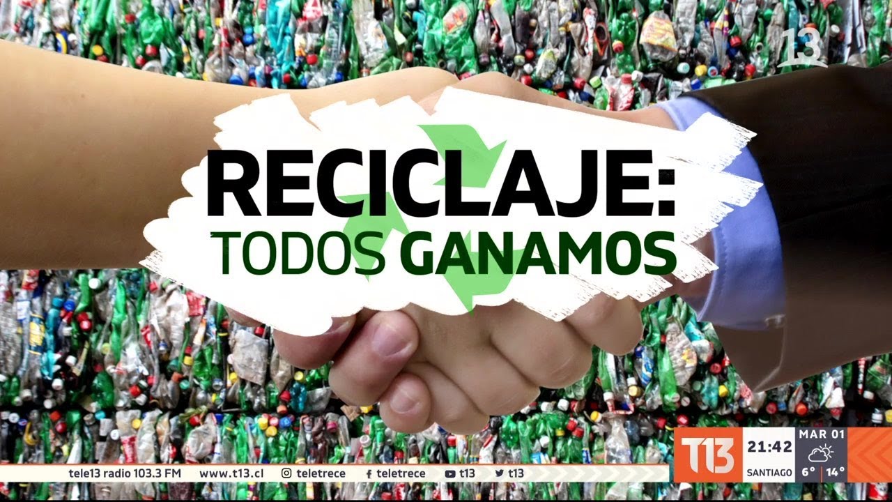 Reciclaje: Todos Ganamos #ReportajesT13