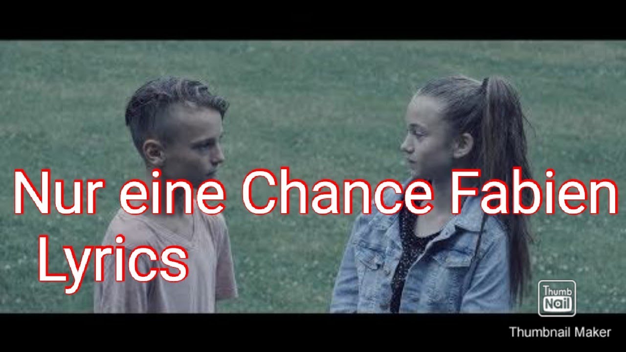 Nur eine Chance lyrics /Fabien Vdsis/by Lyrics King