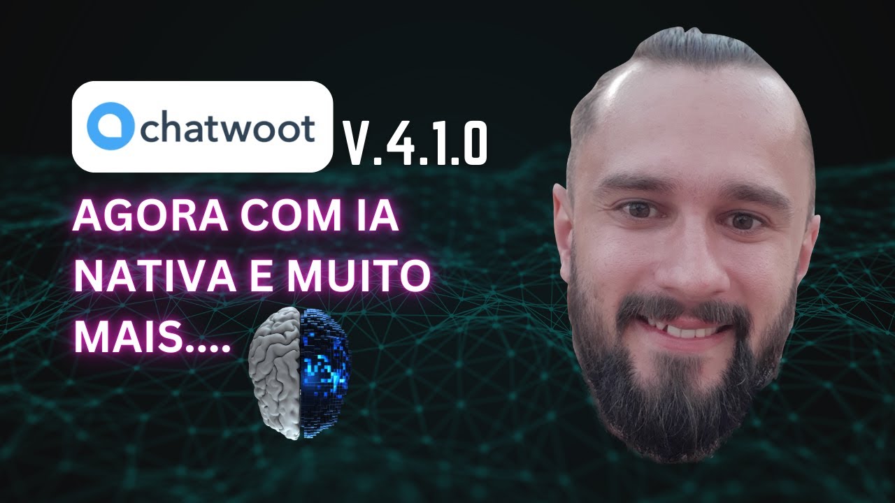 Como o Novo Chatwoot V4.1.0 Vai Mudar Seu Atendimento com IA