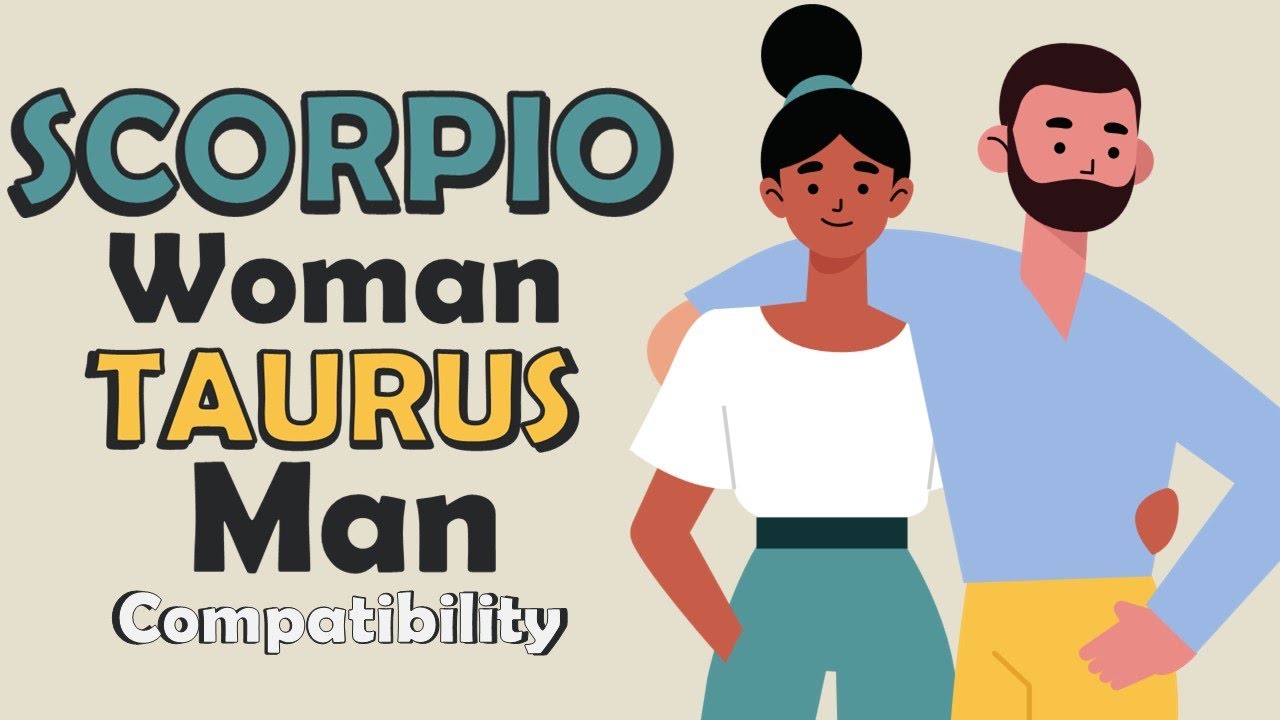 Scorpio Woman and Taurus Man Compatibility