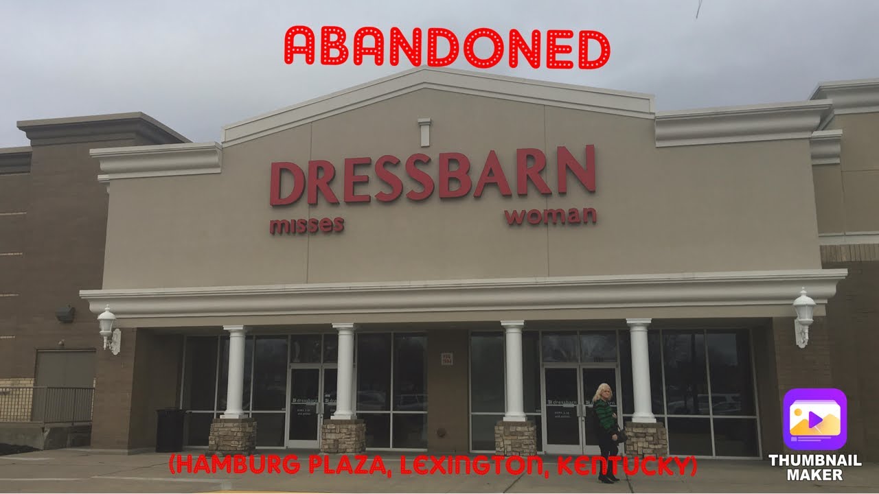 Abandoned dressbarn (Hamburg Plaza, Lexington, Kentucky)