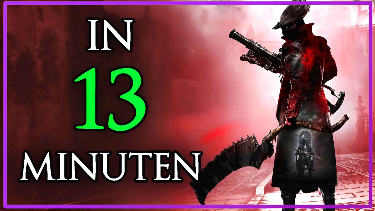Bloodborne Story & Lore in 13 MINUTEN
