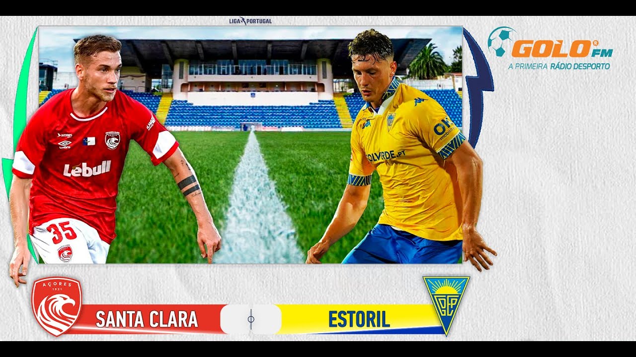 DIRETO 🔴 Santa Clara vs Estoril