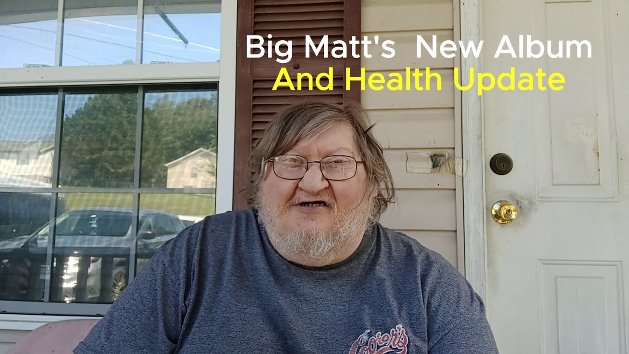 Big Matt's Health and New Album Update