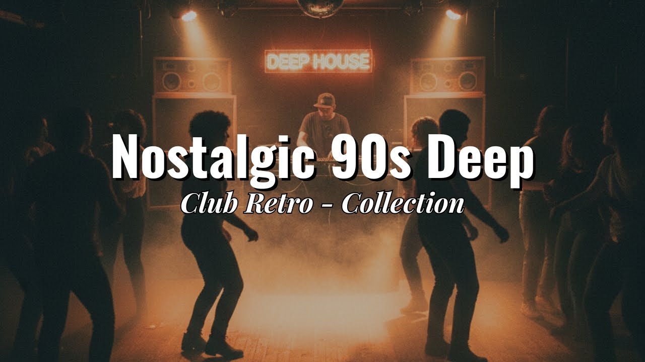Old Club Memories | Deep House 90s | Vibes Club Rétro & Underground – 30 Min