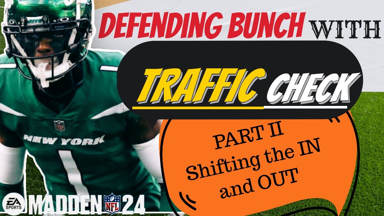 Part II - Another Way to Defend Bunch in Madden 24 - The Traffic Check