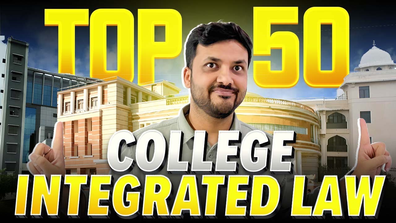 Don’t Miss These Top 50 Integrated Law Colleges! Best Colleges for LLB Integrated Course