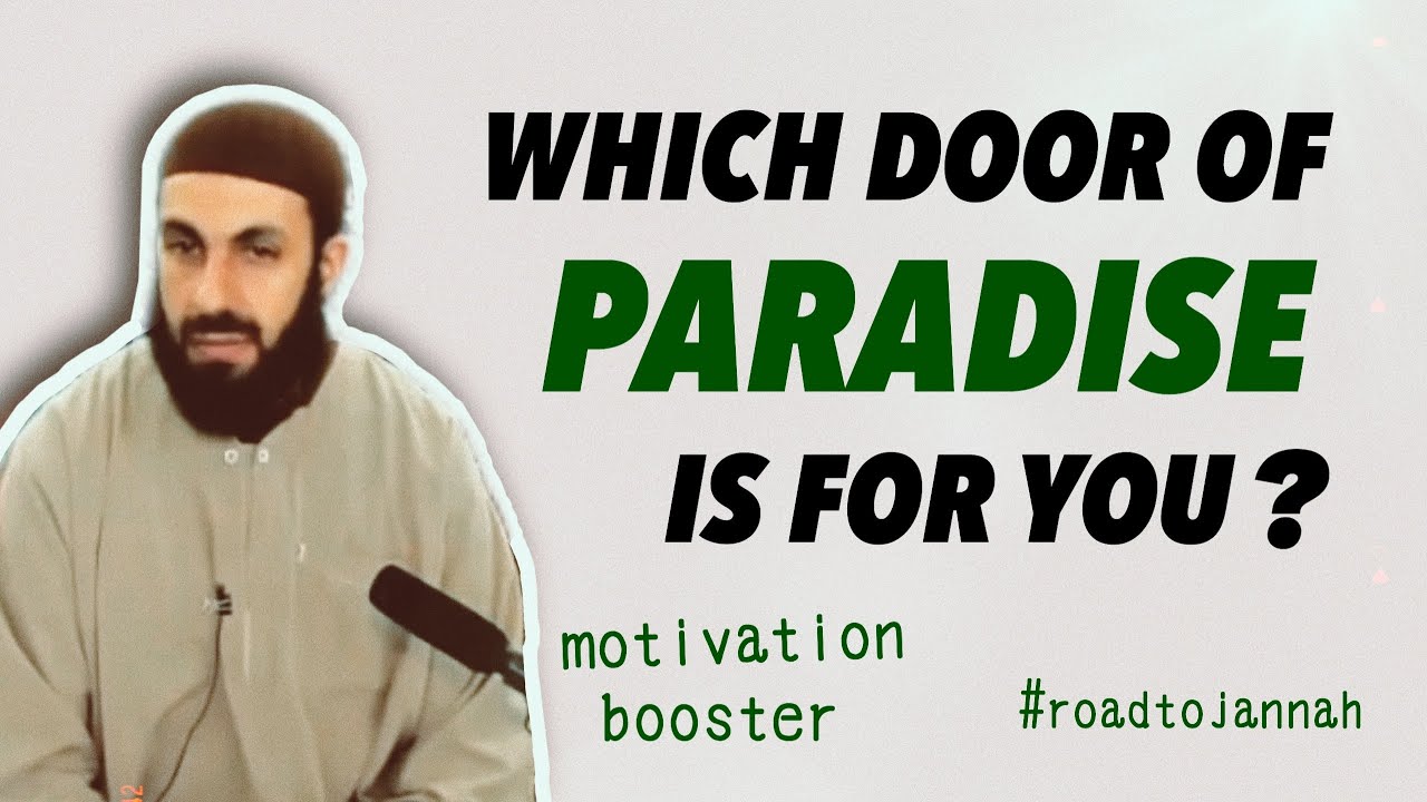 NEW YOU MOTIVATION | WHICH DOOR OF PARADISE IS FOR YOU? | SHEIKH BILAL ASSAD | SELF IMPROVEMENT