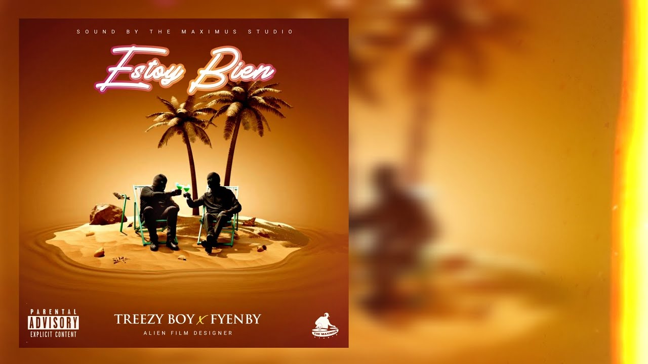 ESTOY BIEN_(FYENBY_&_TREEZY BOY)_[Official Audio]