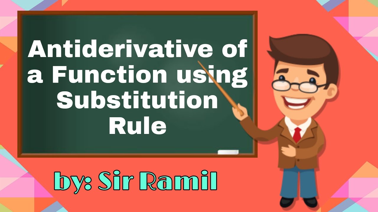 Antiderivative of a Function using Substitution Rule | Basic Calculus