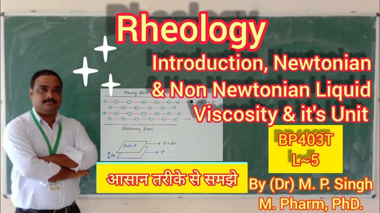 Rheology | Definition | Newtonian Liquid & Flow | Viscosity | Physical Pharmaceutics-2 | BP403 | L~5