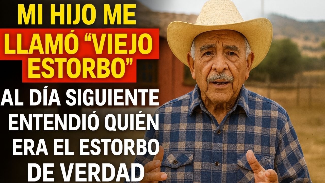 MI HIJO ME LLAMÓ ‘VIEJO ESTORBO’. AL DÍA SIGUIENTE ENTENDIÓ QUIÉN ERA EL ESTORBO DE VERDAD...