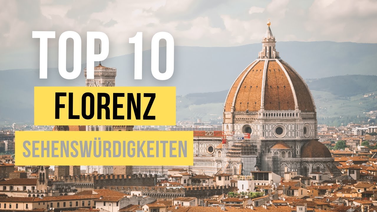 Top 10 Florenz Sehenswürdigkeiten 2026 für deinen Italien Urlaub