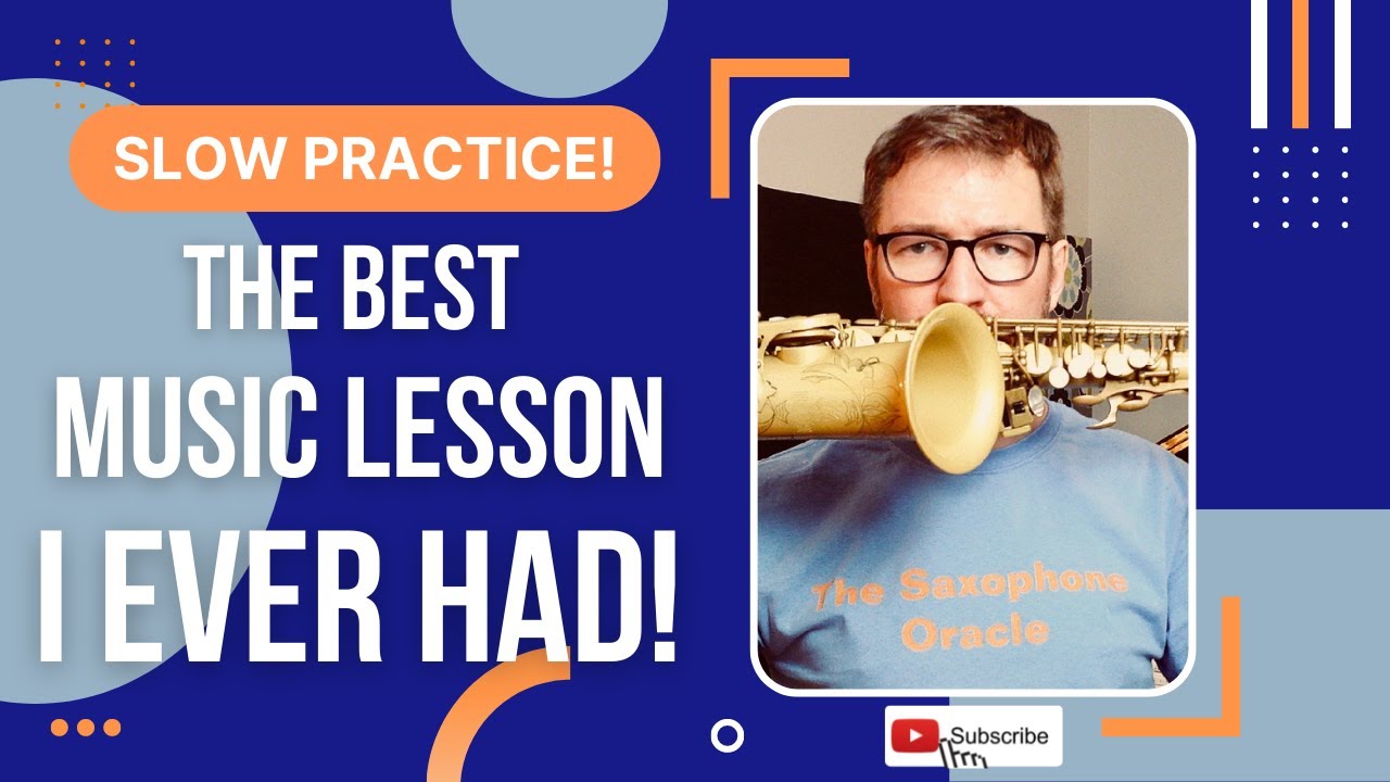 Slow Practice - The Best Music Lesson I Ever Had