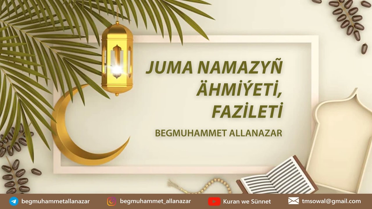 JUMA NAMAZY | TÜRKMENÇE WAGYZ.#kuranwesunnet#wagyz