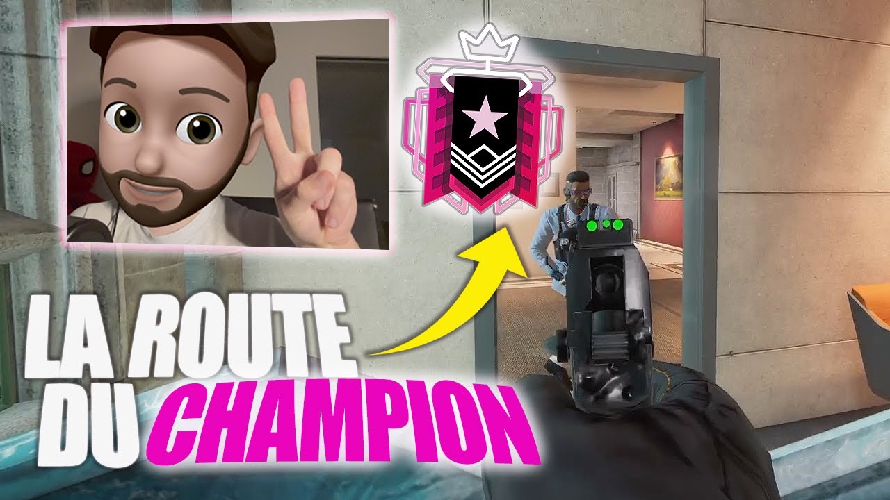 LA NOUVELLE ROUTE DU CHAMPION EN FACECAM C'EST LA GAME DU CHAMPION ! RAINBOW SIX SIEGE