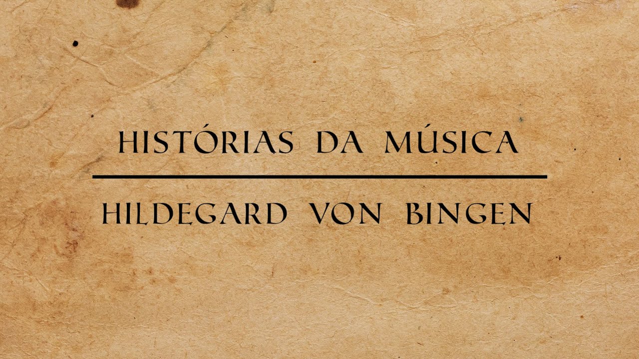QUEM FOI HILDEGARD VON BINGEN | Histórias da Música