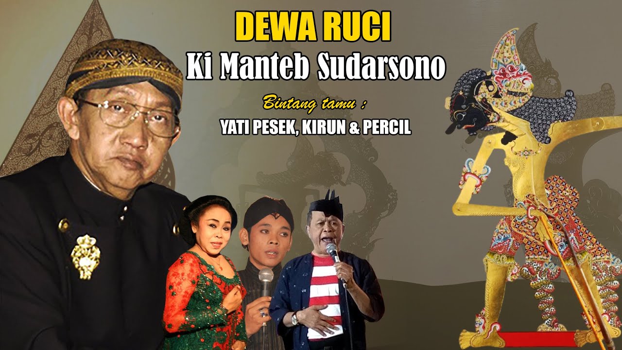 Live Ki Manteb Sudarsono. Lakon Dewa Ruci. Bt. Kirun, Yati Pesek & Percil. Recd