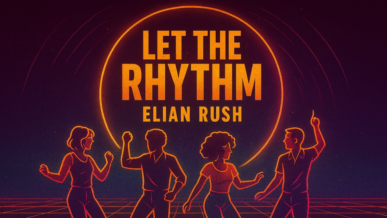 Let the Rhythm — Elian Rush