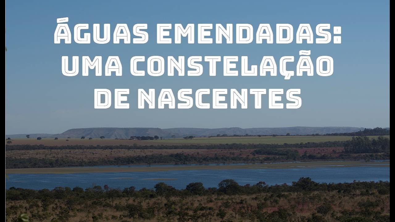 &Aacute;guas Emendadas: uma constela&ccedil;&atilde;o de nascentes