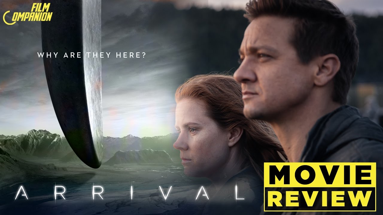 Arrival Review | Anupama Chopra