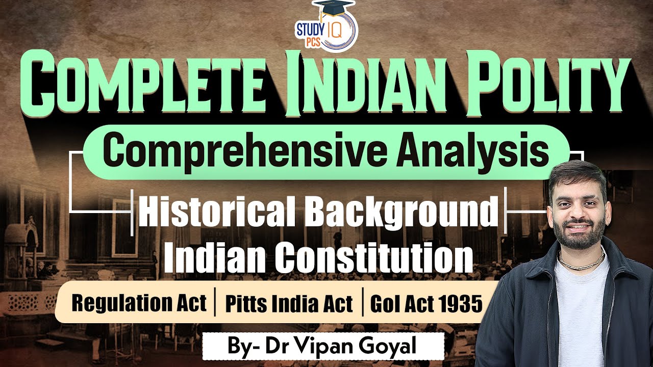 Complete Indian Polity l Historical Background of Indian Constitution l Dr Vipan Goyal StudyIQ