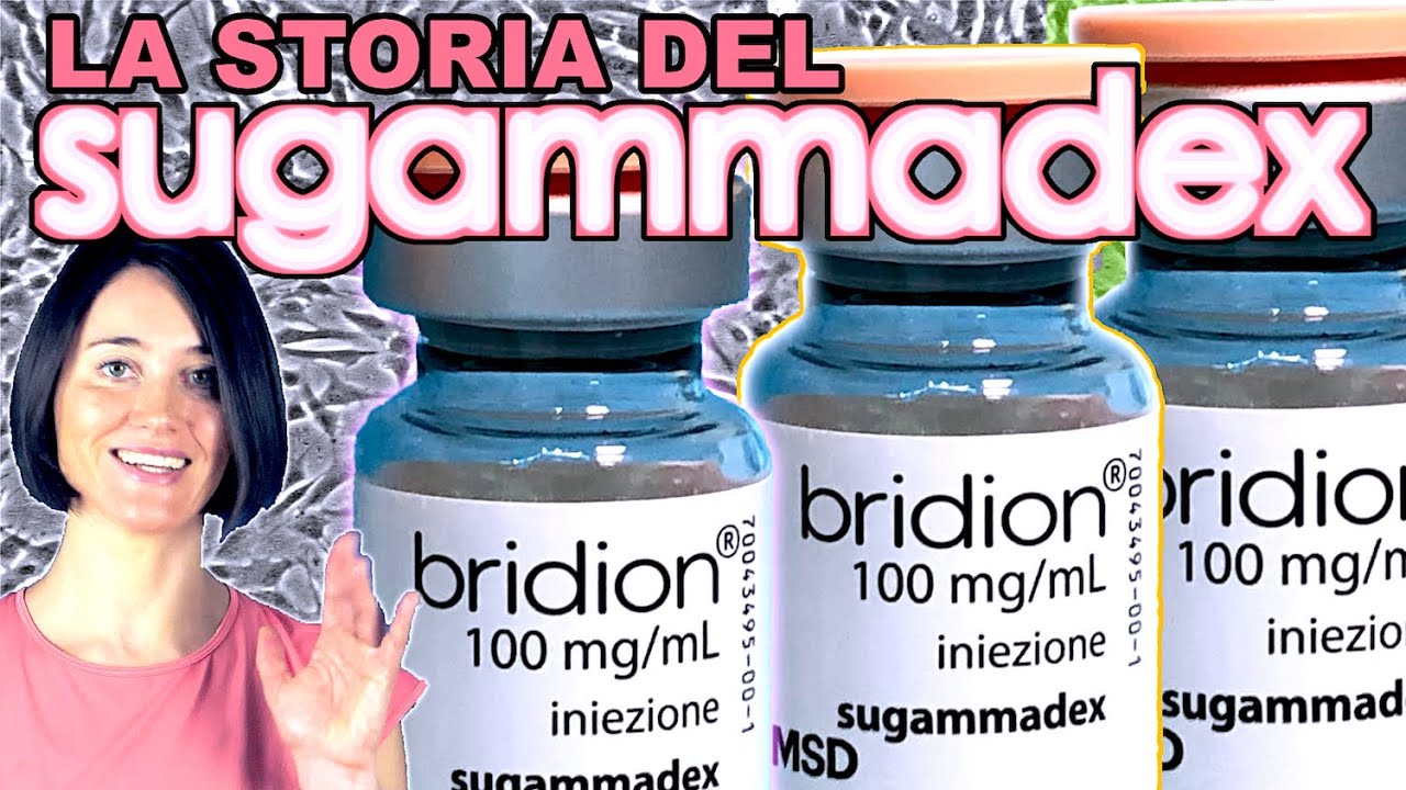 La Storia del Sugammadex