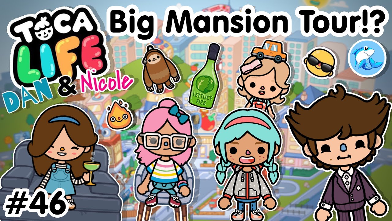 Toca Life City | Big Mansion Tour!? 🏡 #46 ( Dan and Nicole series)