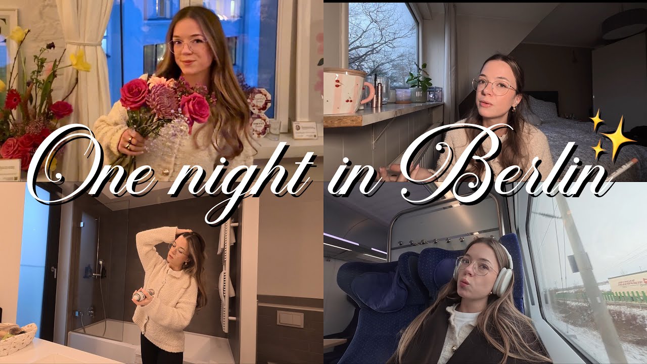 one night in berlin- wochenvlog | Hannah Theresa