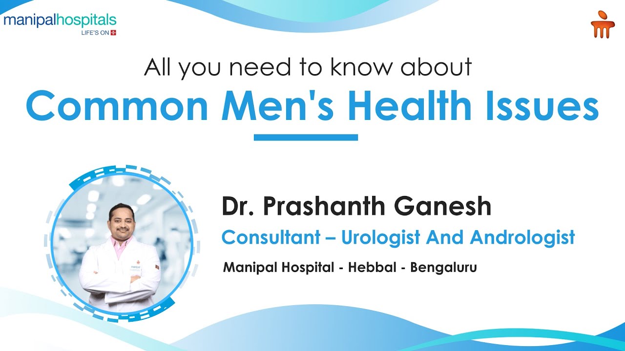 Common Health Issues in Men | Male Urology Problems | Manipal Hospital Hebbal