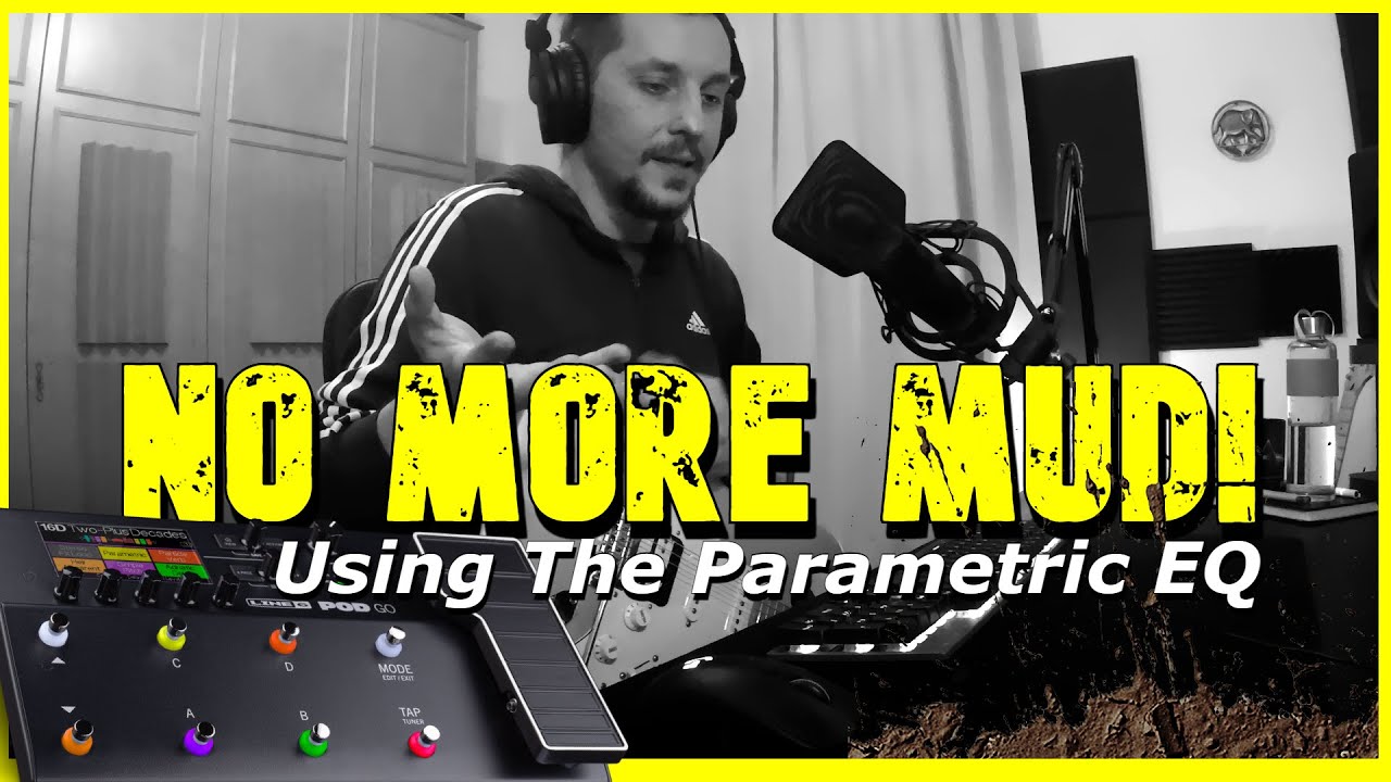 Line 6 POD Go: Fixing MUDDY Tones!