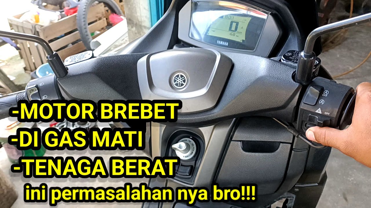 PENYEBAB NMAX NEW DI GAS BREBET DAN MATI || SEPELE TAPI BIKIN PUSING