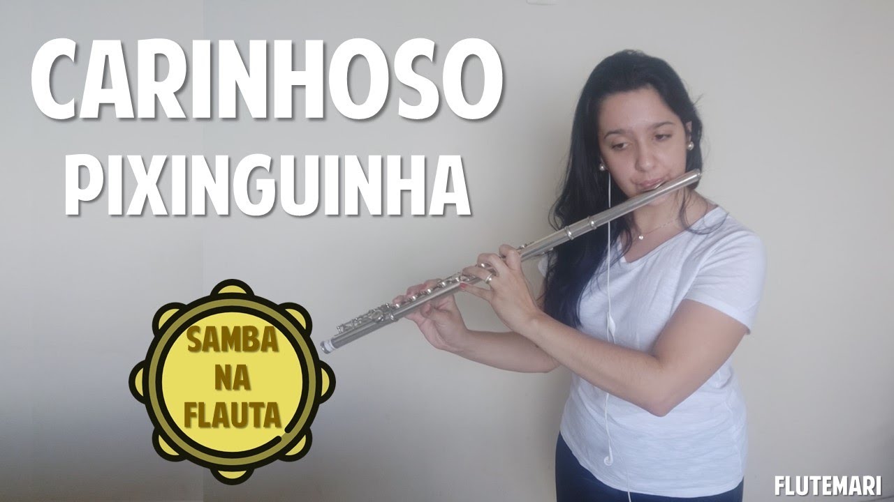 Carinhoso - Pixinguinha (Flauta Transversal)