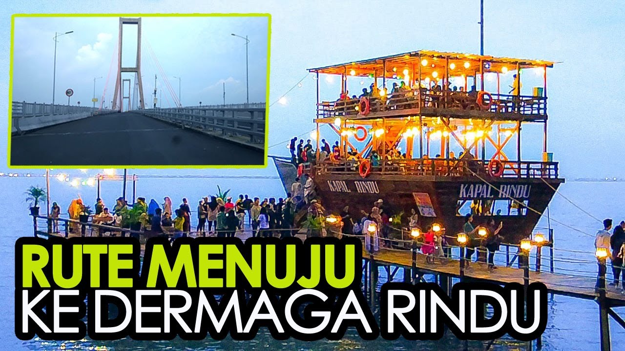 RUTE JALUR MENUJU DERMAGA RINDU | Rutenya Mudah BANGEET