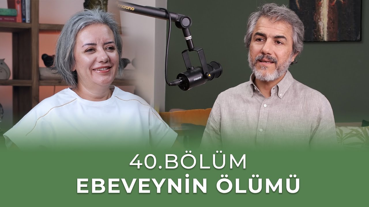 Bölüm 40 l Ebeveynin Ölümü