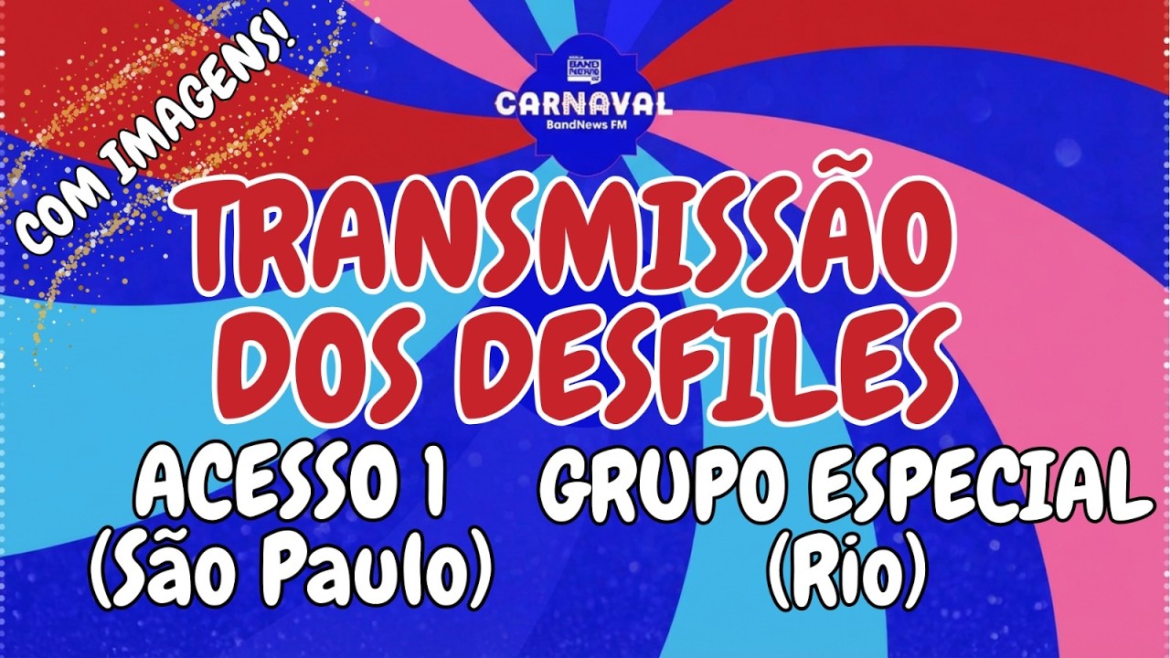 DESFILE DAS ESCOLAS DE SAMBA DO GRUPO ESPECIAL DO RIO DE JANEIRO E DO GRUPO DE ACESSO 1 DE SÃO PAULO