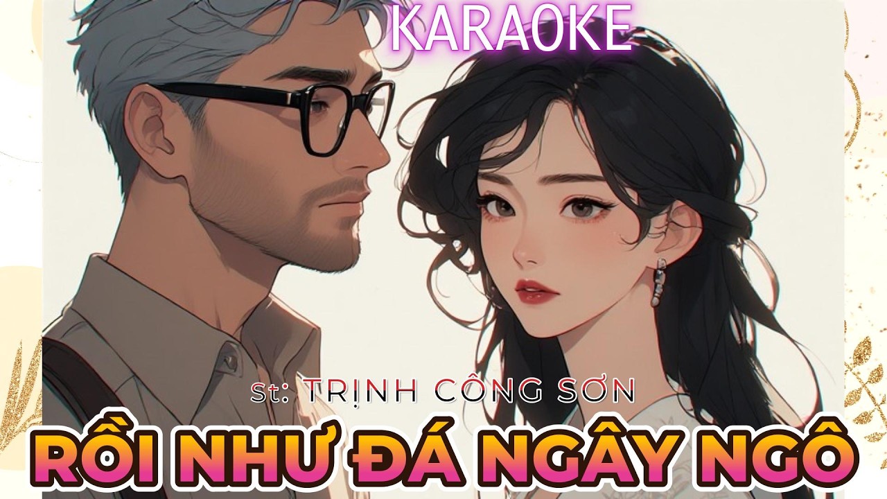 #Karaoke “ RỒI NHƯ ĐÁ NGÂY NGÔ ”, #TrịnhCôngSơn | #C6Xbeat  #SlowRock