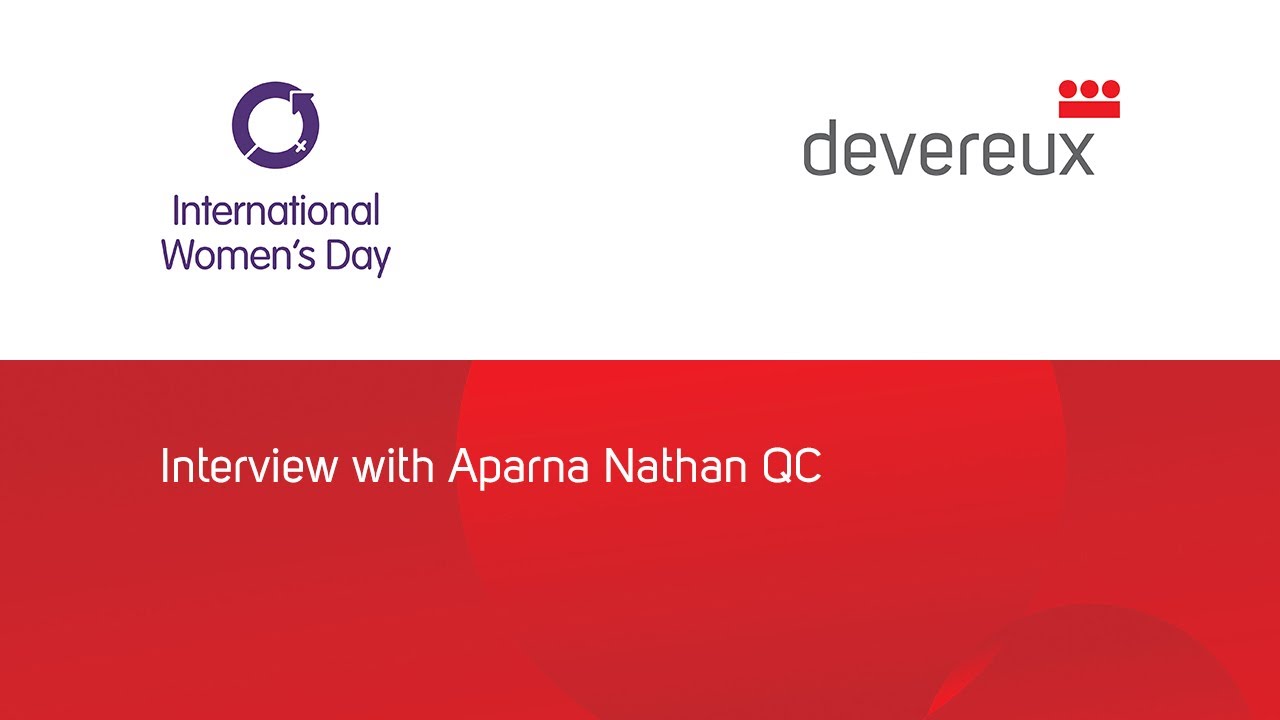 International Women's Day - An Interview with Aparna Nathan QC