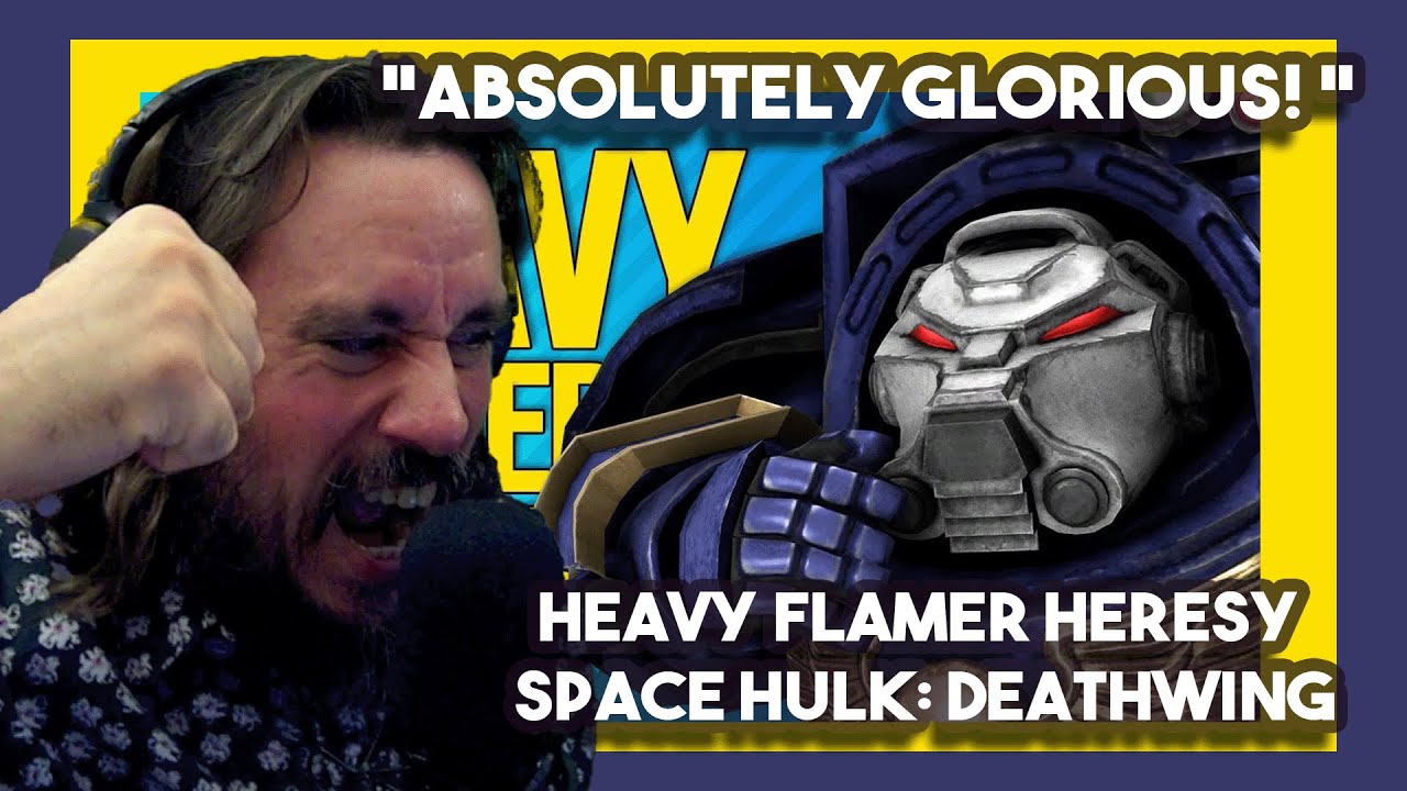 ABSOLUTELY GLORIOUS! HEAVY FLAMER HERESY | Space Hulk: Deathwing BY TheRussianBadger