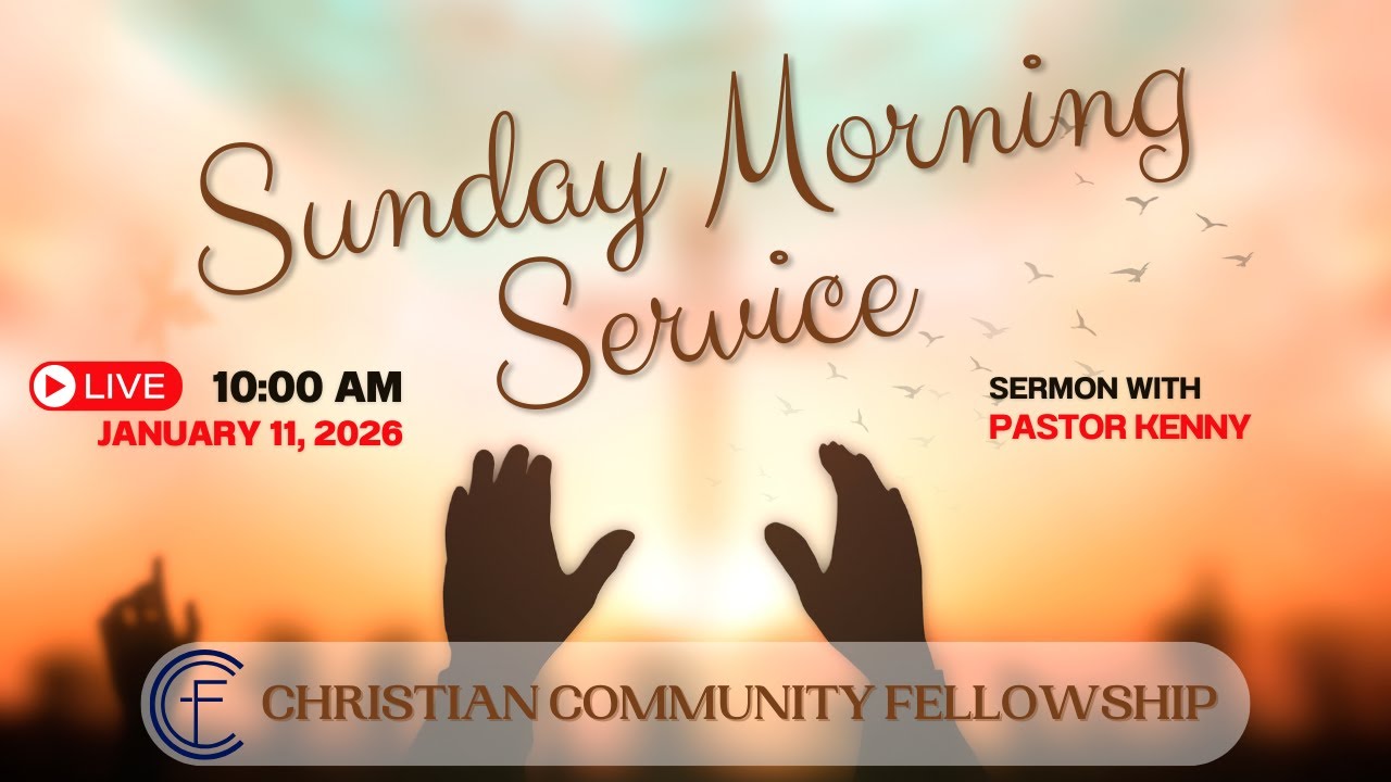 CCF - Live Service - Sunday, January 11, 2026
