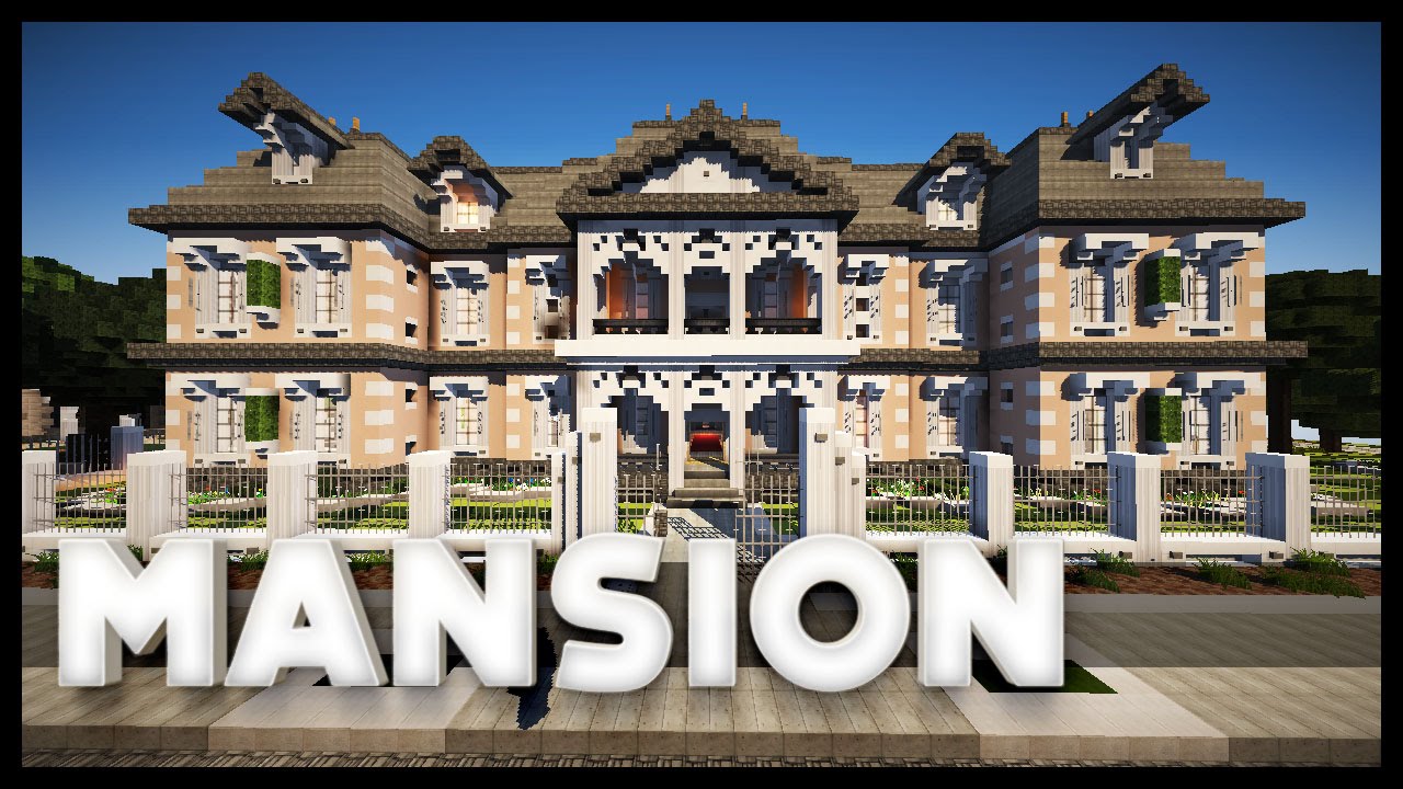 Minecraft -  Mansion