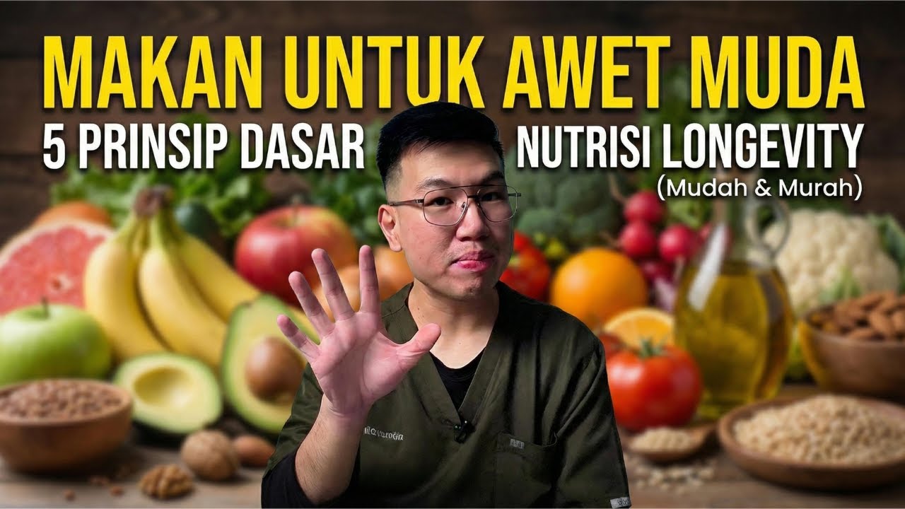 Makan untuk Awet Muda: 5 Prinsip Dasar Nutrisi Longevity (Mudah & Murah)