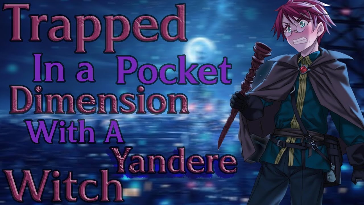 Staying in your Sweet Yandere Witch's Pocket Dimension [ASMR] [M4A] [somewhat willing listener]