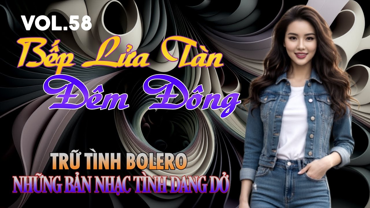 Vol.58 🎼 AI HÁT SẾN - Bolero Buồn🎧BẾP LỬA TÀN ĐÊM ĐÔNG - Nhạc Tình Dang Dở Đêm Khuya
